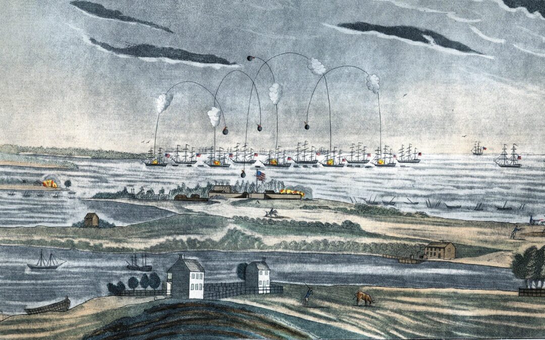 The War of 1812 – The Siege of Fort McHenry